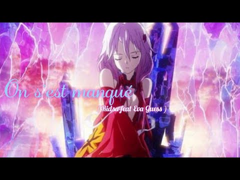 AMV Nightcore - On s'est manqué (Lyrics)