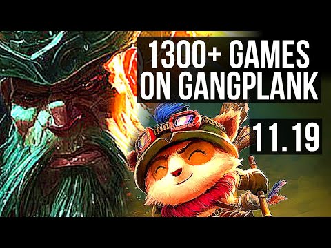 GANGPLANK vs TEEMO (TOP) | 3.6M mastery, 1300+ games, 6/2/9, Rank 14 GP | NA Grandmaster | v11.19