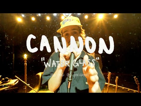 Cannon - Water Glass (Live Acoustic Performance)