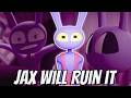 Jax Will RUIN The Digital Circus Finale