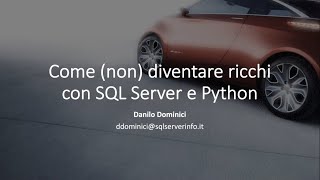 Come (NON) diventare ricchi con SQL Server e Python