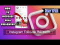 Super follower App✅ How To Increase Instagram Followers ||Instagram main followers kaise badhaye