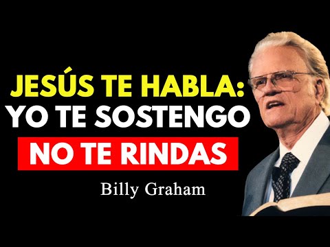 Sientes que ya No puedes más, ¡Escucha Este Mensaje! | Billy Graham