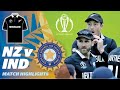 2019 NZ V IND Semi Final World Cup Highlights