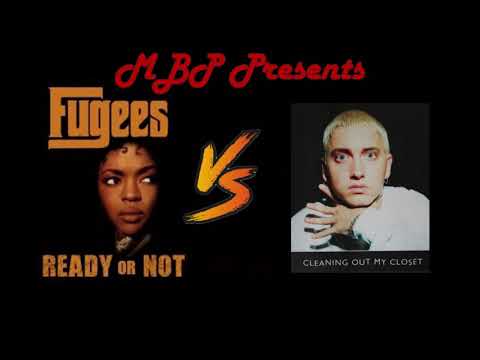 Fugees - Ready or Not vs Eminem - Cleaning out my Closet (MBP Mashup)