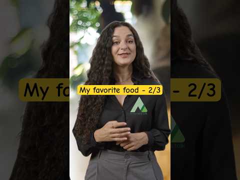 My Favorite Food - Part 1.2