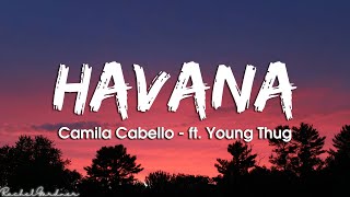 Camila Cabello - Havana (Lyrics) ft. Young Thug