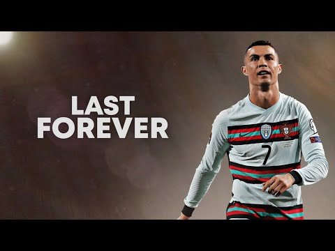 Cristiano Ronaldo 2021 ❯ LAST FOREVER | Skills & Goals | HD