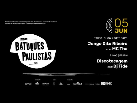 Festa dos Batuques Paulistas | 05.jun.21 | MC Tha com Jongo Dito Ribeiro + DJ Tide