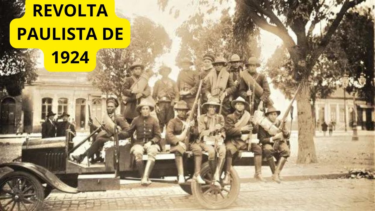 REVOLTA PAULISTA DE 1924 | RESUMO | BRASIL REPÚBLICA