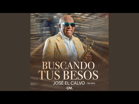 Buscando Tus Besos (En Vivo)