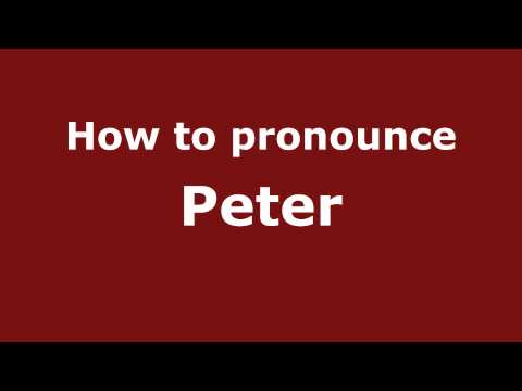 How to Pronounce Peter - PronounceNames.com