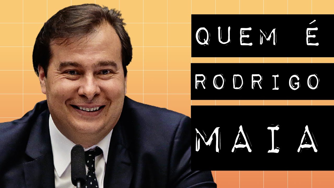 QUEM É RODRIGO MAIA