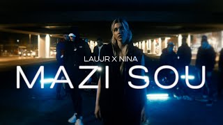 Lau JR x Nina - Mazi Sou (Official Music Video)