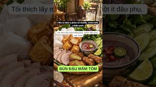 English Listening (B1) - Bún Đậu Mắm Tôm #luyennghetienganh #tienganhgiaotiep #englishpodcast
