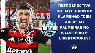 Flamengo ‘amassou’ o Palmeiras e foi campeão brasileiro e da Liberta! | Retrospectiva Bate-Pronto