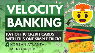 Velocity Banking - Pay off 10 Credit Cards with this ONE Simple Trick!