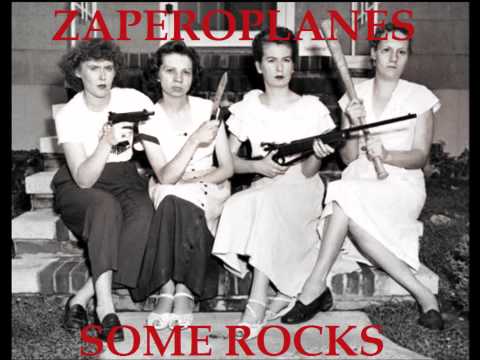 ZAPEROPLANES - some rocks.wmv