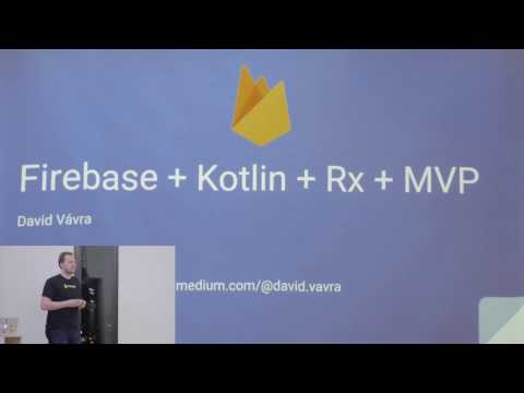 mDevTalk #6: David Vávra – Firebase + Rx + MVP + Kotlin