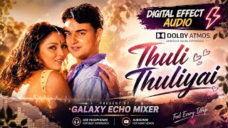 Download lagu Thuli Thuliyai ❤️ | Digital Effect Audio ⚡ | Dolby Atmos 🎧 | Galaxy Echo Mixer mp3 Download lagu Thuli Thuliyai ❤️ | Digital Effect Audio ⚡ | Dolby Atmos 🎧 | Galaxy Echo Mixer mp3