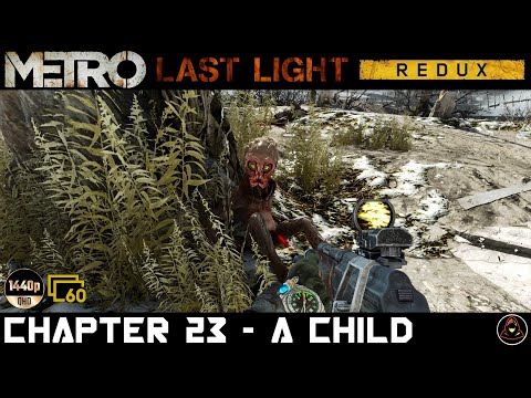 Metro: Last Light (REDUX) - Chapter 23 - A Child