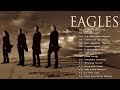 The Eagles Greatest Hits Full Album 2023 - Best Songs Of The Eagles
