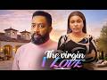 THE VIRGIN I LOVE FREDRICK LEONARD SARIAN MARTIN Latest Nigerian Movies 2026