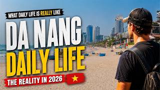 Da Nang in 2026: The Reality of Daily Life (What to Expect)