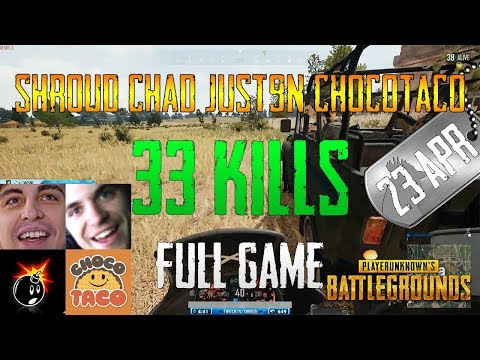 Shroud, Chad, Just9n, chocoTaco | 33 Kills | PUBG