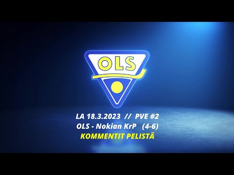 PVE#2 - Kommentit pelistä OLS - Nokian KrP (4-6) 18.3.2023