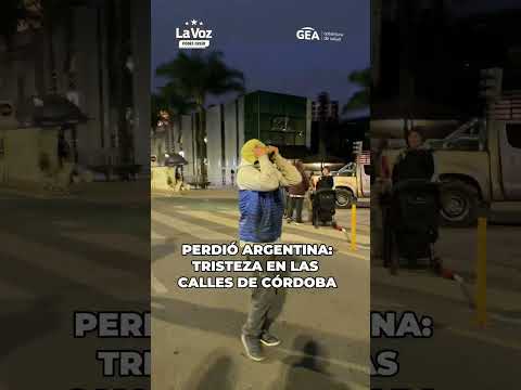 TRISTEZA EN LAS CALLES TRAS LA DERROTA DE ARGENTINA 😔