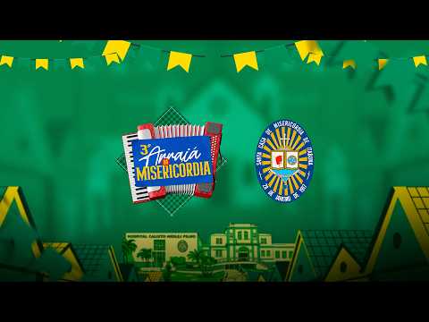AO VIVO | Arraiá da Misericórdia 2026 | Santa Casa de Misericórdia de Itabuna