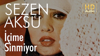 Sezen Aksu - İçime Sinmiyor (Official Audio)