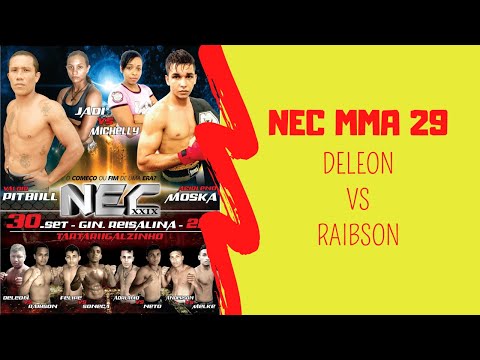👊 NEC MMA 29 [Tartarugalzinho] - Deleon vs Raibson 💪