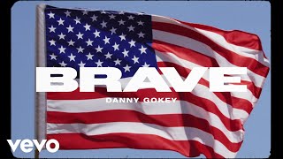 Danny Gokey - Brave (Fan Visualizer)