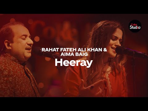 Coke Studio Season 12 | Heeray | Rahat Fateh Ali Khan & Aima Baig