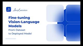 Fine-tuning Vision-Language Models: From Dataset to Deployed Model