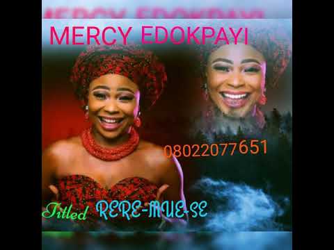 RERE MUSE BY MERCY EDOKPAYI AKA IT. E