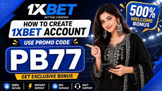 How to Create a 1xBet Account | Full Registration Guide