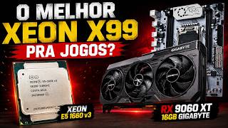 TESTEI O XEON X99 SUPREMO PRA JOGOS? 1660V3 OVERCLOCK 4.3GHZ + RX 9060 XT...