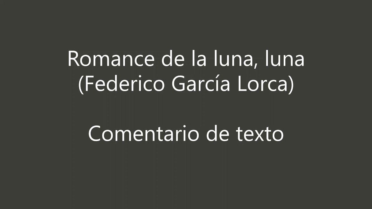 Comentario de texto del Romance de la luna, luna, de García Lorca
