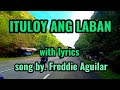 ITULOY ANG LABAN-with Lyrics By Freddie Aguilar|#papsvital #papsvitalvlog