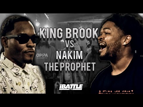 KING BROOK vs NAKIM THE PROPHET - iBattleTV