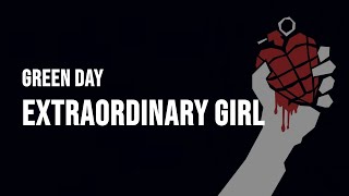 Green Day - Extraordinary Girl [Lyrics]
