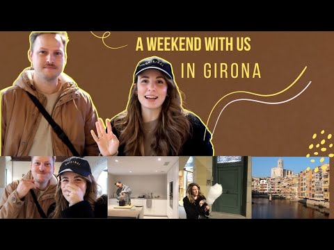 A weekend away in GIRONA! VLOG