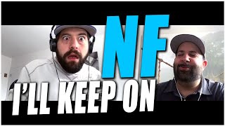 WE WILL KEEP ON!! Music Reaction | NF - I&#39;ll Keep On ft. Jeremiah Carlson