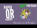Paper or Plastic? Which Do You Prefer?