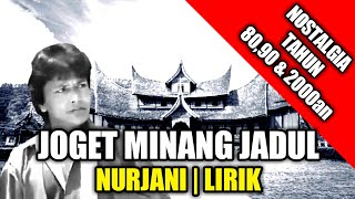 Download lagu Lagu Joget Minang - Nurjani | Lirik | Cipt : Ujang Virgo | Voc : Gafur Syah mp3