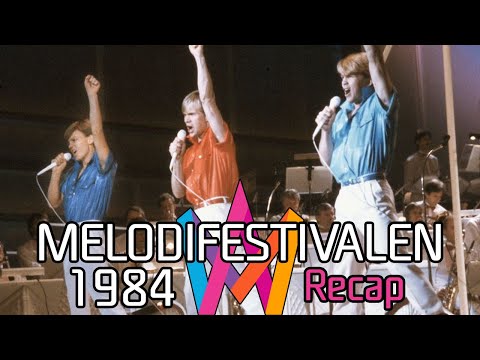 Melodifestivalen 1984 – Recap