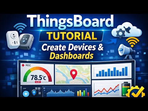Thingsboard Iot Platform Tutorial For Beginners Device Creation Dashboard Explained